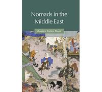 Nomads in the Middle East (Themes in Islamic History)