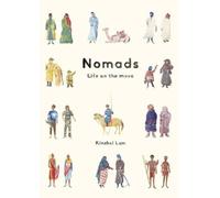 Nomads : Life on the Move