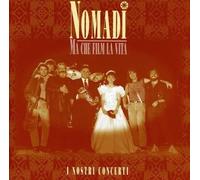 Nomads - What A Movie Life: Our Concerts