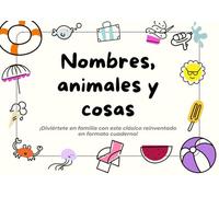 Nombres, Animales y Cosas - El juego clásico para niños y familia: El reto de palabras para pensar y pasarlo en grande