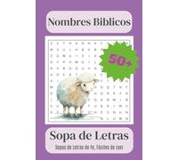 Nombres Bíblicos - Sopa de Letras: Pasatiempos inspirados en la fe para adultos, personas mayores y adolescentes. Diseñados para reflexionar y ... leer | Ideal para fiestas, viajes y regalos.