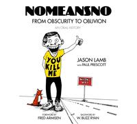 NoMeansNo: From Obscurity to Oblivion: An Oral History by Jason Lamb Paperback B