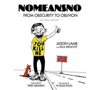 NoMeansNo: From Obscurity to Oblivion: An Oral History - NEW Jason Lamb 2023-11
