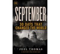 Nomical History September: Where Empires End and Everything Else Begins (Monthly History)