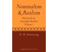 Nominalism and Realism: Universals and Scientific Realism: 1 (Universals & Scientific Realism)