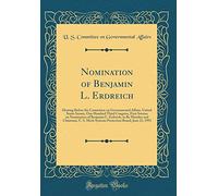Nomination of Benjamin L. Erdreich: Hearing Before the Committee on Governmental Affairs, United States Senate, One Hundred Third Congress, First ... Chairman, U. S. Merit Systems Protection Boar