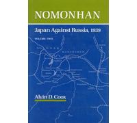 Nomonhan: Japan Against Russia, 1939