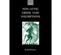 Non-Attic Greek Vase Inscriptions