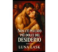 Non c’è peccato più dolce del desiderio: Desiderio, tradimento e passione proibita. Un miliardario legato alla mafia, un amore che sfida il potere e una fede che vacilla davanti al peccato.
