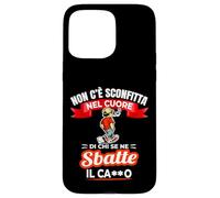 Non c'è sconfitta nel cuore di chi se ne frega o sbatte Case for iPhone 15 Pro Max
