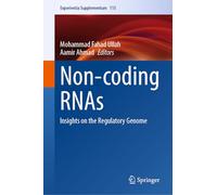 Non-coding RNAs: Insights on the Regulatory Genome (Experientia Supplementum, 115)