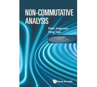 Non-Commutative Analysis: 1