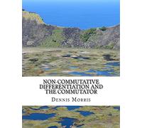 Non-commutative Differentiation and the Commutator: The Search for the Fermion Content of the Universe