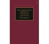 Non-Compensatory Damages in English Law: A Reinterpretation (Hart Studies in Private Law)