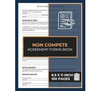 Non Compete Form Book: 50 Employee Non-Complete Agreement Forms Between Individuals | For Companies and Business