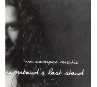 Non Compos Mentis - Rimbaud's last stand