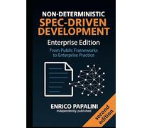 Non-Deterministic Spec-Driven Development: Enterprise Edition: From Public Frameworks to Enterprise Practice
