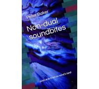 Non-dual soundbites: postcards from no-mind’s-land