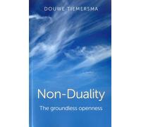 Non-Duality: The groundless openness