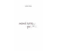 Non è tutto qui…