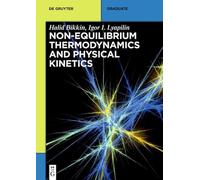 Non-equilibrium thermodynamics and physical kinetics: 1160 (De Gruyter Textbook)