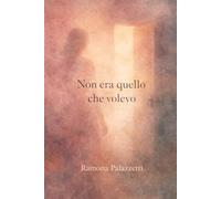 Non era quello che volevo: Un libro per chi si è ritrovato a vivere la vita che gli altri avevano in mente (Vivere in Equilibrio)