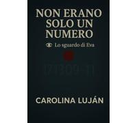 Non erano solo un numero: I dimenticati (Lo sguardo di Eva)