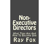 Non-Executive Directors: What they are and how to become one