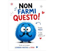Non farmi questo! (Le avventure di Baffo)