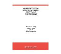 Non-Functional Requirements in Software Engineering: 5 (International Series in Software Engineering, 5)