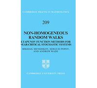 Non-homogeneous Random Walks: Lyapunov Function Methods for Near-Critical Stochastic Systems: 209 (Cambridge Tracts in Mathematics, Series Number 209)