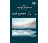 Non-Human Rights: Critical Perspectives