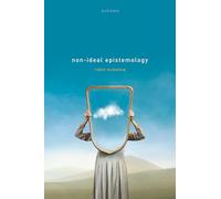 Non-Ideal Epistemology
