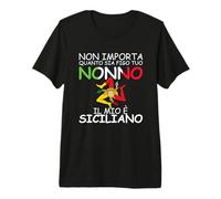 Non importa quanto sia figo tuo Nonno, il mio e Siciliano Premium T-Shirt