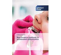 Non-invasive methods in accelerated orthodontics