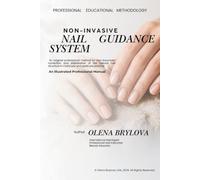 Non-Invasive Nail Guidance System: Illustrated Professional Methodology with Practical Examples