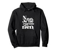 Non, Je ne regrette rien Pullover Hoodie