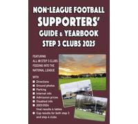 Non-League Football Supporters' Guide & Yearbook - Step 3 Clubs 2025