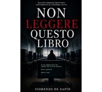 NON LEGGERE QUESTO LIBRO: Alcune persone smettono lentamente di chiedere aiuto