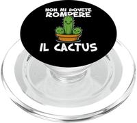 Non mi dovete rompere il cactus Non ne posso più Irriverente PopSockets PopGrip for MagSafe