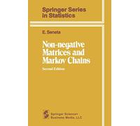 Non-negative Matrices and Markov Chains (Springer Series in Statistics)