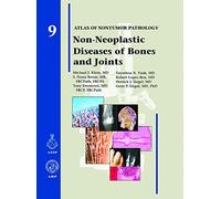 Non-Neoplastic Diseases of Bones and Joints: No 9 (Atlas of Non-Tumor Pathology, Series 1,)