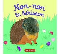 Non-non le hérisson: Livre marionnette pour bébé - dès 3 mois