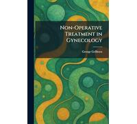 Non-Operative Treatment in Gynecology