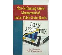 Non-performing Assets Management of Indian Public Sector Banks, 181pp, 2016