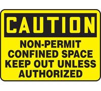 Non-Permit Confined Space - Keep Out Unless Authorized OSHA Caution Sign, Aluminum 7" x 10", Made in USA - AccuformNMC, MCSP610VA