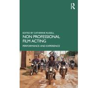 Non-Professional Film Acting : Performance and Experience