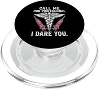 Non Professional I Dare You Nurse Statement Graphic PopSockets PopGrip for MagSafe