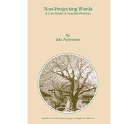 Non-Projecting Words: A Case Study of Swedish Particles: 58 (Studies in Natural Language and Linguistic Theory, 58)
