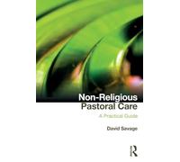 Non-Religious Pastoral Care: A Practical Guide